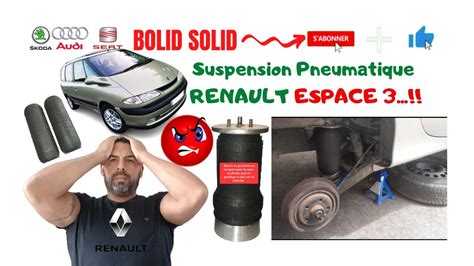 Suspension Pneumatique Espace Probleme Coussin D Air Ressort