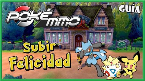 Pok Mmo C Mo Subir La Felicidad R Pido Youtube