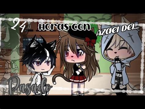 Horas Con Azael Del Pasado Gacha Life Abriil Nekliin Yt Youtube