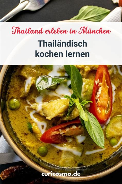 Thailand Erleben In München Thailändisch Kochen Lernen Ethnic