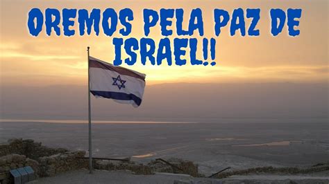 Oremos Pela Paz Em Israel YouTube