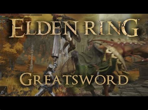 Greatsword Moveset Elden Ring Youtube