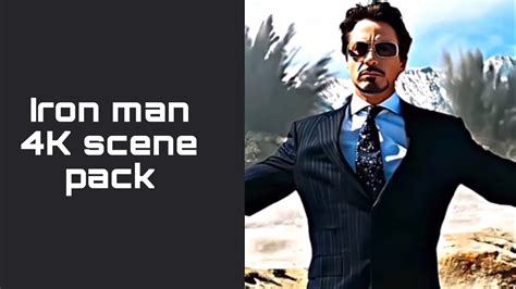 Iron Man Twixtor Scene Pack Youtube