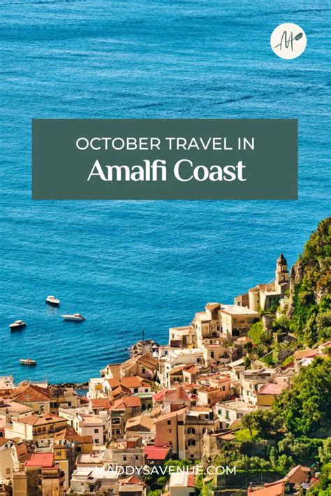 Amalfi Coast In October Pros Cons And Must Know Travel Tips