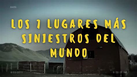 Los Lugares M S Siniestros Del Mundo Youtube