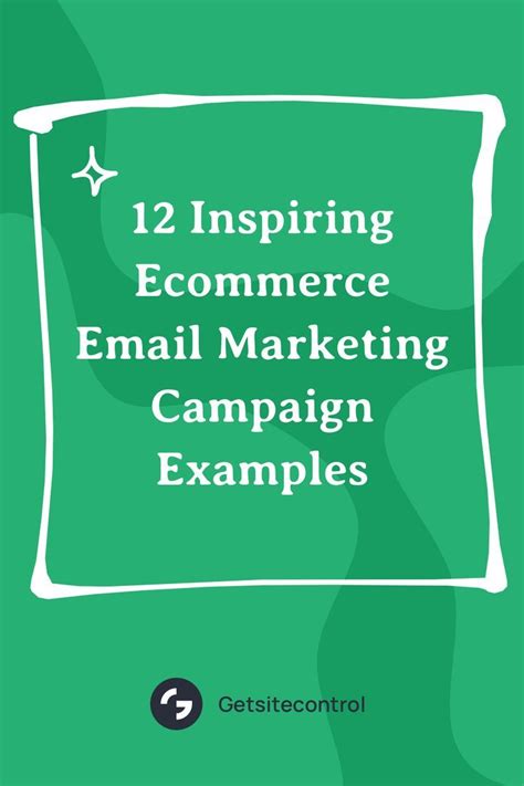 12 Inspiring Ecommerce Email Marketing Campaign Examples Marketing Campaign Examples Email