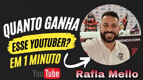 Quanto Ganha Rafla Mello Atualizado Em Minuto Youtube