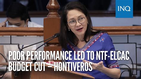 Poor Performance Led To Ntf Elcac Budget Cut Hontiveros Youtube