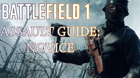 Battlefield Assault Guide Class Overview Basics Weapons And