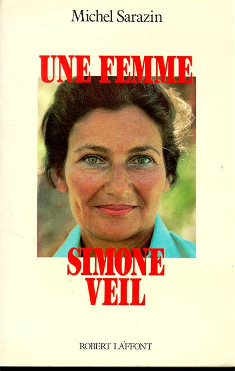 Une Femme Simone Veil Sarazin Michel Amazon Ca Livres