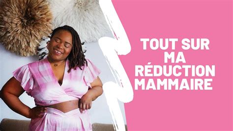 MA REDUCTION MAMMAIRE YouTube