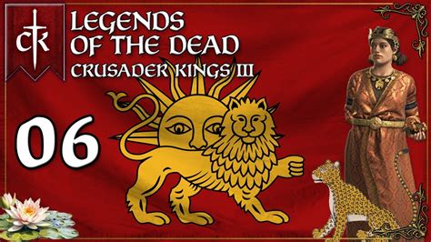 Let S Play Crusader Kings 3 III Legends Of The Dead Persia Kesranid