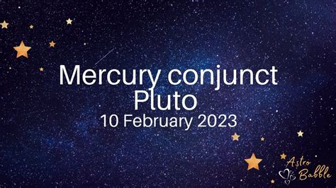 Mercury Conjunct Pluto 10 February 2023 Youtube