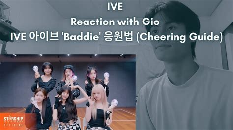 IVE Reaction with Gio IVE 아이브 Baddie 응원법 Cheering Guide YouTube