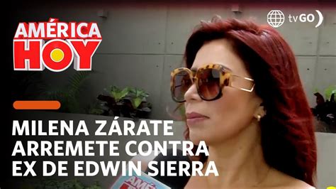 Am Rica Hoy Milena Z Rate Arremete Contra Pilar Gasca Ex De Edwin