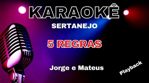 Karaoke Sertanejo Jorge E Mateus 5 Regras Youtube