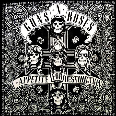 Guns N Roses Appetite For Destruction Guns N Roses Guns And