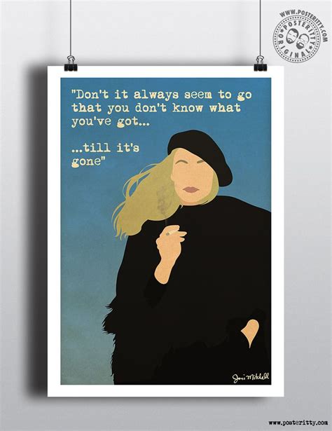 Joni Mitchell Dont It Always Seem To Go Minimal Quote Poster