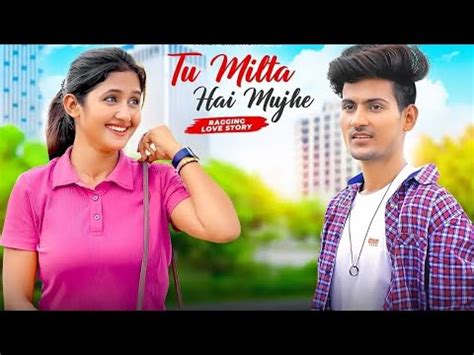 Tu Milta Hai Mujhe To Muskurata Hu New Hindi Cute Love Story