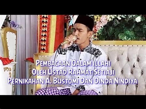 Pembacaan Qalam Illahi Oleh Ustadz Rahmat Setiaji Pernikahan A Bustomi