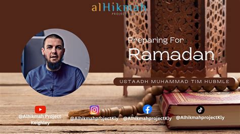 Preparing For Ramadan Ustaadh Muhammed Tim Humble Youtube