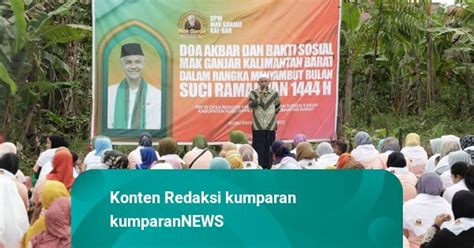 Sambut Ramadhan Mak Ganjar Kalbar Gelar Doa Akbar Dan Bakti Sosial Di