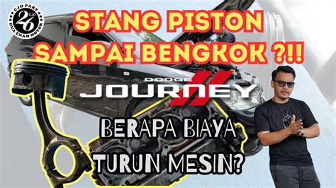 ESTIMASI JIKA MOBIL DODGE JOURNEY TURUN MESIN YouTube