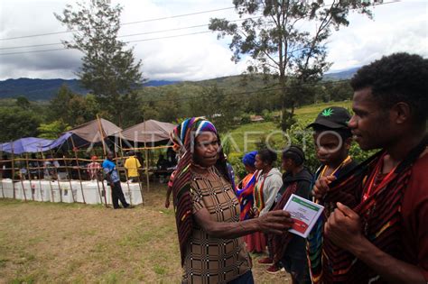 Pemilu Sistem Noken Di Kabupaten Jayawijaya Antara Foto