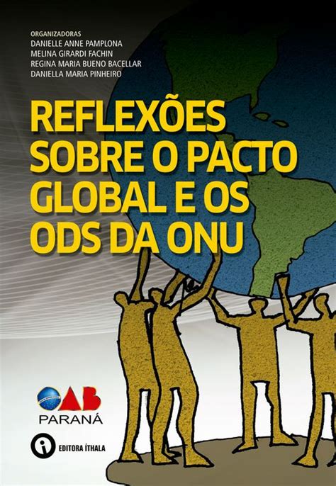 Rede Brasil Enaltece Participa O Da Oab Paran No Pacto Global Da Onu