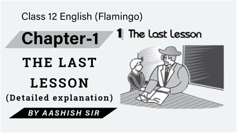 Chapter 1 The Last Lesson Part 1 Class 12 English Flamingo Cbse Ncert Explanation In