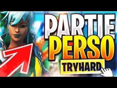 LIVE FORTNITE PARTIE PERSO OUVERT A TOUS VIEN FAIRE TOP 1 YouTube