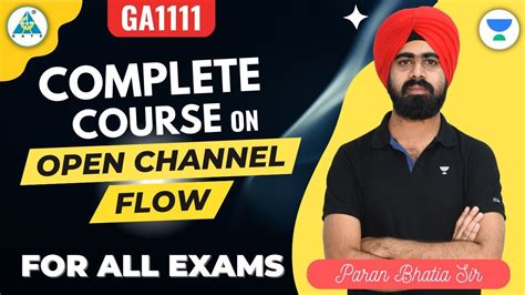 Complete Course On Open Channel Flow Paran Bhatia Sir Ga