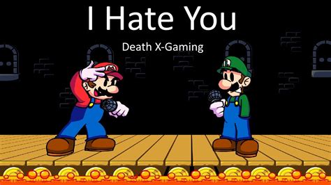 Friday Night Funkin I Hate You But It S Mario And Luigi My Cover