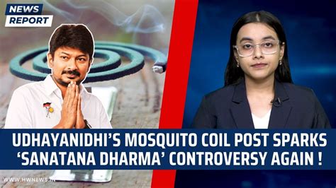 Udhayanidhi Stalins Mosquito Coil Post Sparks Sanatana Dharma