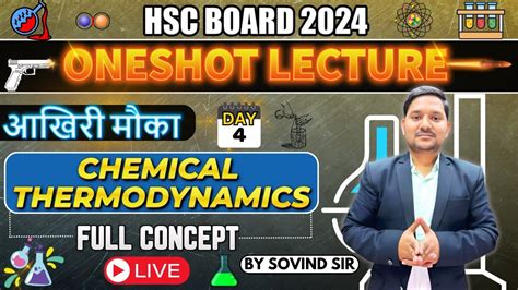 Chemical Thermodynamics One Shot Class Th Pyqs Hsc Sovind Sir