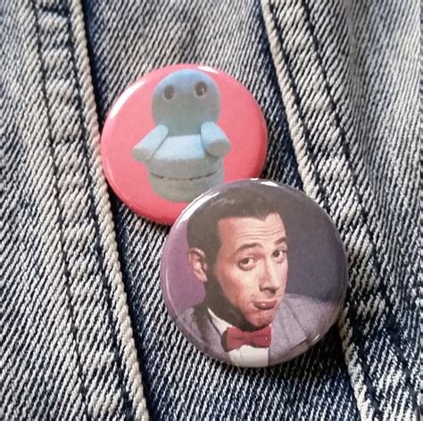 Your choice Pee Wee Herman Chairy handmade 1-1/4 inch pinback | Etsy