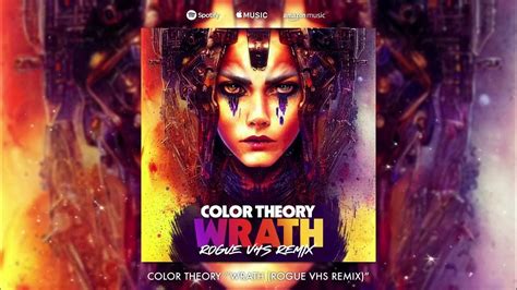 Color Theory Wrath Rogue Vhs Remix Youtube