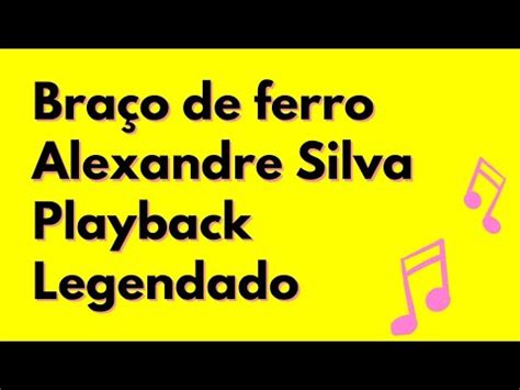 Bra O De Ferro Alexandre Silva Playback Legendado Youtube