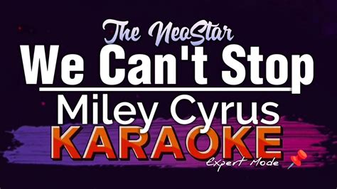 We Can T Stop Miley Cyrus Karaoke Nsk Hd Youtube