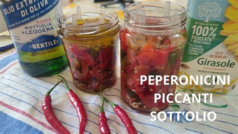 Come Fare I PEPERONCINI PICCANTI SOTT OLIO Nuova Ricetta YouTube