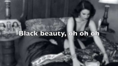 Black Beauty Lyrics Lana Del Rey Youtube