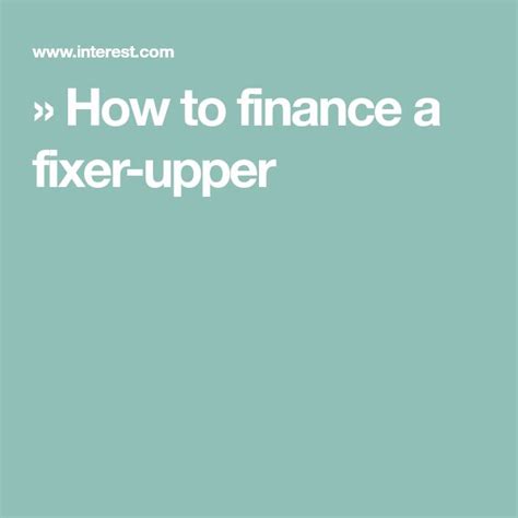finance  fixer upper finance fixer upper home renovation loan