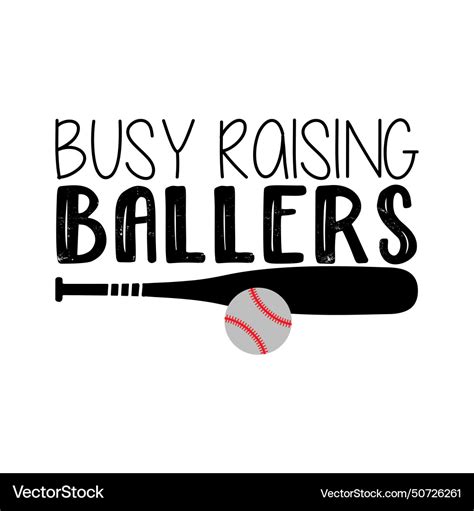 Busy Raising Ballers Svg Craft Cricut Cut Files Vector Image