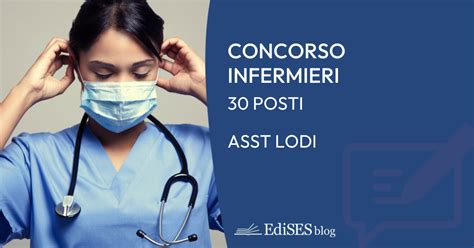 Concorso Per Infermieri A Lodi Il Nuovo Bando Per 30 Posti