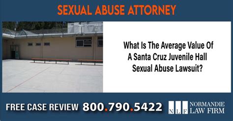 What Is The Average Value Of A Santa Cruz Juvenile Hall Sexual Abuse Lawsuit