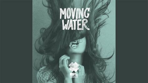 Moving Water Feat Eloui YouTube Music