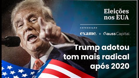 Trump Adotou Tom Mais Radical Ap S Youtube