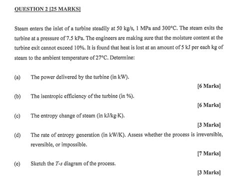 Solved QUESTION 2 25 MARKS Steam Enters The Inlet Of A Chegg