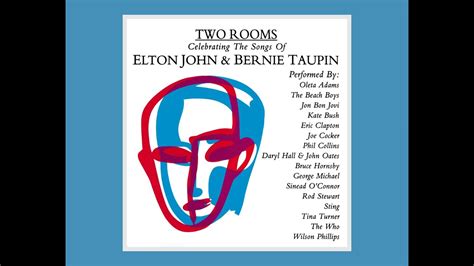 Two Rooms Celebrating The Songs Of Elton John Bernie Taupin