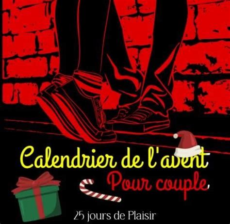 Calendrier De Lavent Pour Couple 25 Défis à Faire Avant Noël Ou La Saint Valentin Sexy Et